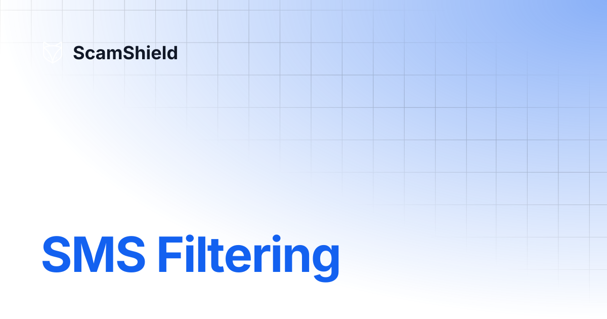 SMS Filtering | ScamShield
